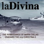 Legendary Superyacht, MY ‘Christina O’ announces ‘La Divina’ The Renaissance of Maria Callas, an exciting programme  for Summer 2010 from Cannes & Monaco